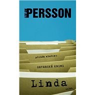 Linda - příběh zločinu - Leif G. W. Persson