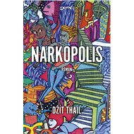 Narkopolis - Džít Tháil