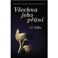 Všechna jeho přání - CC Gibbs