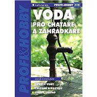 Water for cottagers and gardeners - Miloš Hanousek