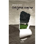 Odcizená krajina - Jaroslav Čejka