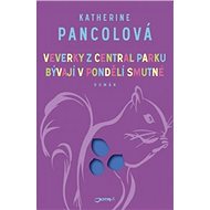 Veverky z Central Parku bývají v pondělí smutné - Katherine Pancolová