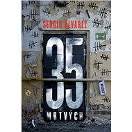 35 mrtvých - Sergio Álvarez