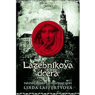 Lazebníkova dcera - Linda Laffertyová