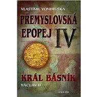 Přemyslovská epopej IV. - Vlastimil Vondruška