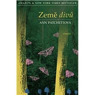 Země divů - Ann Patchett