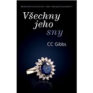 Všechny jeho sny - CC Gibbs