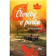 Čtvrtky v parku - Hilary Boydová