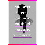 Chudáci Romové, zlí Cikáni - Norbert Mappes-Niediek