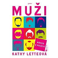 Muži: Návod k použití - Kathy Letteová