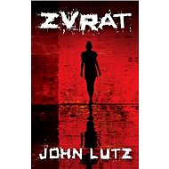 Zvrat - John Lutz