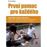 First aid for everyone - Michal Petržela