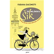 Šik po milánsku - Fabiana Giacomottiová