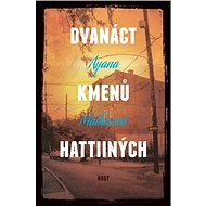 Dvanáct kmenů Hattiiných - Ayana Mathisová