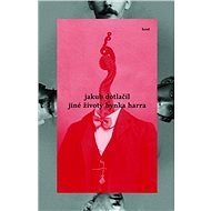 The Other Lives of Hynek Harr - Jakub Dotlačil