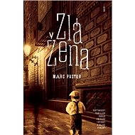 Zlá žena - Marc Pastor