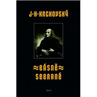 Básně sebrané - J.H. Krchovský