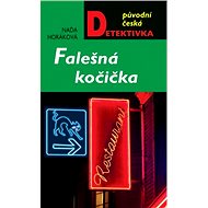 Falešná kočička - Naďa Horáková