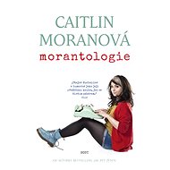 Morantologie - Caitlin Moran