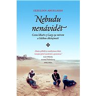 Nebudu nenávidět - Izzeldin Abuelaish