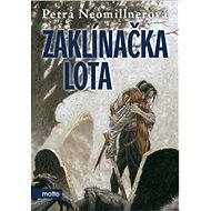 Zaklínačka Lota - Petra Neomillnerová