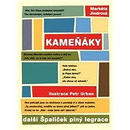 Kameňáky aneb další Špalíček plný legrace - Markéta Jindrová
