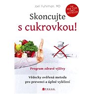 Skoncujte s cukrovkou! - Joel Fuhrman