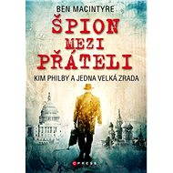 Špion mezi přáteli - Ben Macintyre
