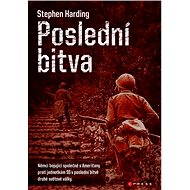 Poslední bitva - Stephen Harding