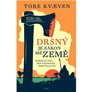 Drsný je zákon mé země - Tore Kvaeven