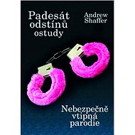 Padesát odstínů ostudy - Andrew Shaffer