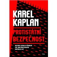 Protistátní bezpečnost - Karel Kaplan