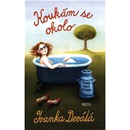 Koukám se okolo - Ivanka Devátá