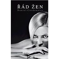 Řád žen - Daniel Cordonier