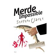 Merde Impossible - Stephen Clarke