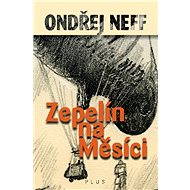 Zepelín na Měsíci - Ondřej Neff