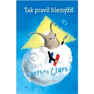 Tak pravil hlemýžď - Stephen Clarke