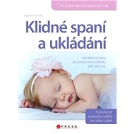 Klidné spaní a ukládání - Elisabeth Pantley