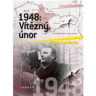 1948: victorious February - František Čapka