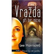 Vražda při bar micva - Lee Harrisová