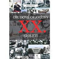 Osudové okamžiky 20. století - Karel Pacner