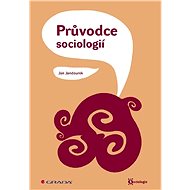 Guide to Sociology - Jan Jandourek