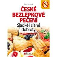 České bezlepkové pečení - Hana Čechová Šimková
