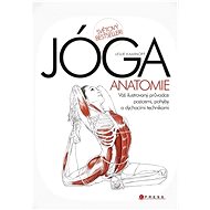 JÓGA - anatomie - Leslie Kaminoff