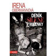 Deník šílené milenky - Irena Obermannová