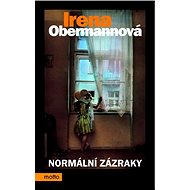 Normální zázraky - Irena Obermannová