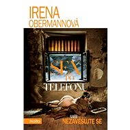 Sex po telefonu aneb nezavěšujte prosím - Irena Obermannová
