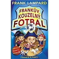 Frankův kouzelný fotbal - Frankie a piráti - Frank Lampard