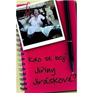 Kdo se bojí Jiřiny Jiráskové… - Zdena Šírová