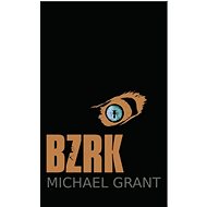 BZRK - Michael Grant